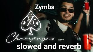 ZYMBA  Champagne Slowed And reverb Songs Prod by Monami 2024 [upl. by Seaton]