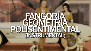 Fangoria  Geometría polisentimental Instrumental [upl. by Carilyn]