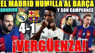 ¡VERGÜENZA El MADRID HUMILLA 41 al BARÇA y es CAMPEÓN  HATTRICK de VINICIUS ¡PÉSIMO PARTIDO [upl. by Larimer]