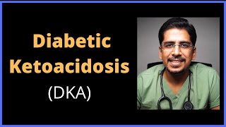 Diabetic Ketoacidosis DKA  How to approach in 15 mins [upl. by Edahsalof]