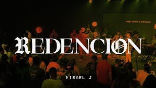 REDENCION  Misael J En Vivo [upl. by Chan299]