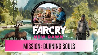 Far Cry New Dawn  BURNING SOULS  Treasure Hunt ENG [upl. by Alaecim]