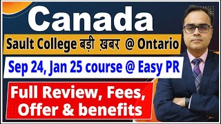 Canada Sault College आई बड़ी ख़बर I Ca Sep 24 or Jan 25 courses for Easy PR I Ca Sault College Review [upl. by Lipski]