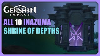 ALL 10 Inazuma Shrine of Depths  Genshin Impact [upl. by Patrizius]