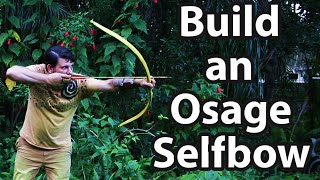 How to Build an Osage Bow with Ryan Gill of HuntPrimitive [upl. by Changaris]