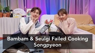 Bambam amp Seulgi Failed Cooking Songpyeon  Seulgi ZIP Special Chuseok [upl. by Noed779]