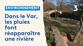 Insolite  dans le Var les fortes pluies font réapparaître une rivière à sec [upl. by Siol]