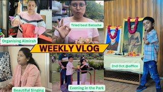 Weekly Vlog Organizing Almirah✨Gandhi Jayanti  office🙏🏻Evening Masti at the Park YouTube [upl. by Bej]