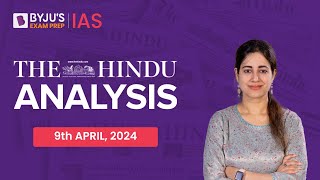 The Hindu Newspaper Analysis  9th April 2024  Current Affairs Today  UPSC Editorial Analysis [upl. by Schwerin]