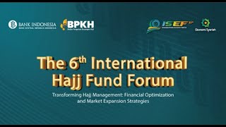 ISEF 2024  The 6th International Hajj Fund Forum [upl. by Teri]