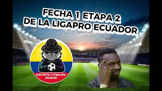 FECHA 1 ETAPA 2 ligaproecuador donmemefutboleroec futbol ecuador [upl. by Fitzsimmons103]