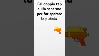 Fai doppio tap sullo schermo per far sparare la pistola [upl. by Nylireg229]