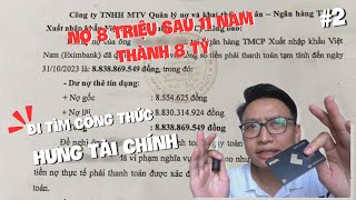 Đi tìm công thức từ NỢ 8 Triệu sau 11 Năm thành 8 Tỷ  Điều gì đã xảy ra   HƯNG TÀI CHÍNH 2 [upl. by Mireielle372]