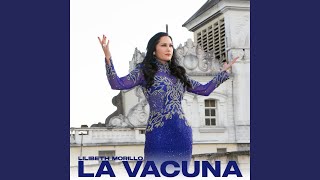 La Vacuna [upl. by Burny]