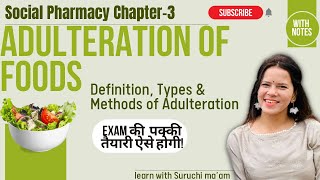 Adulteration of Foods  Definition Types amp Methods of Adulteration  Social Pharmacy Chapter 3 [upl. by Arbmik]