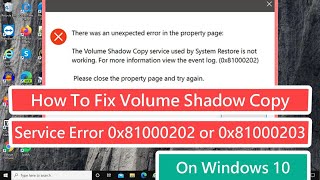 How To Fix Volume Shadow Copy Service error 0x81000202 or 0x81000203 on Windows 10 [upl. by Recneps]