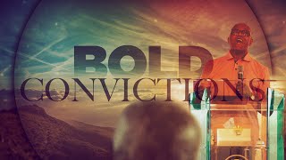 Bold Convictions Total Renovation [upl. by Daveen238]