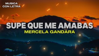 Supe Que Me Amabas  Marcela Gándara VideoLyrics [upl. by Halil993]