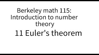 Introduction to number theory lecture 11 Eulers theorem [upl. by Airbmak]