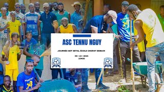 JOURNEE SET SETAL ECOLE CHERIF AVEC ASC TENNU NGUY [upl. by Freeman]