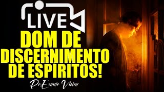 Como receber o dom de discernimento de espíritos Pastor Evanir Vieira [upl. by Endor]