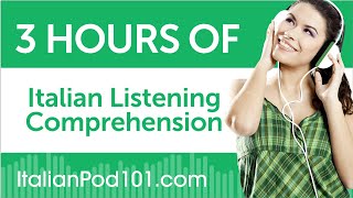 3 Hours of Italian Listening Comprehension [upl. by Monson968]