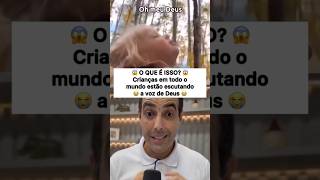 O QUE É ISSO 😱 Crianças de todo o mundo estão escutando a voz de Deus 😭🥹 shorts crianças Deus [upl. by Beau]