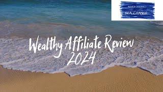 Wealthy Affiliate Review 2024 [upl. by Peyton]