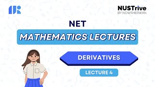 Net Mathematics Lectures  Lecture 4  Derivative  Differentiation NUSTrive Online Classes [upl. by Grishilda]