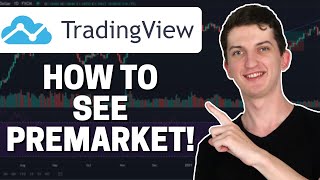 How To See Premarket In TradingView  How To See Extended Hours Data 2022 [upl. by Ahsiym]