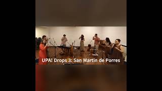 UPA Drop III San Martin de Porres [upl. by Nev]