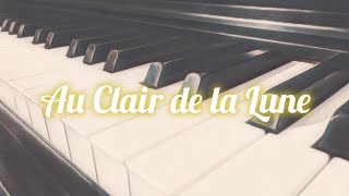 Au Clair de la Lune By Moonlight Relaxing Piano Version [upl. by Zelma734]