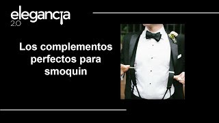 6 Los Complementos Perfectos para Esmoquin Tuxedo  Bere Casillas [upl. by Atilal]