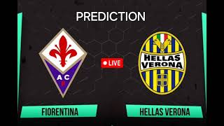 Fiorentina VS Hellas Verona  Italy Serie A Match Prediction [upl. by Dazraf]