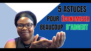 5 Astuces Faciles Pour Épargner Beaucoup d’Argent [upl. by Akienaj]