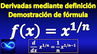 23 Demostración de Derivada de x elevado a 1n [upl. by Doreen524]