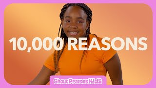 10000 Reasons  Shout Praises Kids Music Video [upl. by Annadiane205]