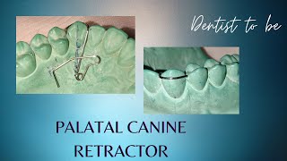 How to fabricate a palatal canine retractor [upl. by Trenton]