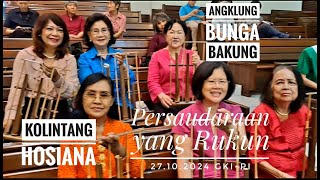 Angklung Bunga Bakung kolaborasi dengan Kolintang Hosiana di akhir Bulan Keluarga 2024 di GKI PI [upl. by Miculek]