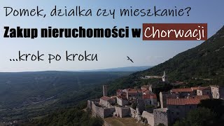 JAK KUPIĆ DOM MIESZKANIE W CHORWACJI  PROCES ZAKUPU NIERUCHOMOŚCI KROK PO KROKU [upl. by Vitoria227]