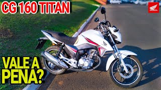 HONDA CG 160 TITAN 2016 vale a pena em 2024 [upl. by Bergren141]