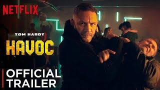 Havoc Trailer Tom Hardy  Netflix  Havoc Trailer 2025  Havoc Trailer Netflix  Havoc Tom Hardy [upl. by Pulcheria]