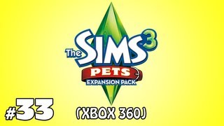 The Sims 3 Pets Xbox 360  Part 33  MAKING PROGRESS [upl. by Navannod]