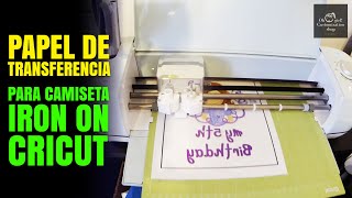 PAPEL TRANSFER PARA CAMISETA  Usando Impresión INKJET  CRICUT Tutorial 2021 [upl. by Aneres347]