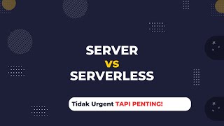 Perbedaan Server amp Serverless No Coding But You Need it [upl. by Arleta]