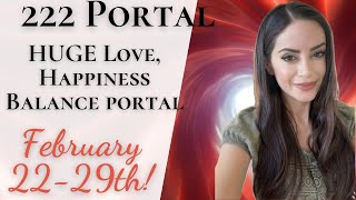 Shift Timelines With 222 Portal Activation February 2229th HUGE Love Balance Happiness Portal [upl. by Cordalia201]