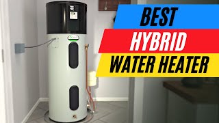 BEST Hybrid Water Heaters With Heat Pump Review [upl. by Annauqaj]