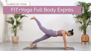 FitYoga Full Body Exprés Sin impacto [upl. by Asquith]