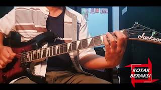 BERAKSI by KOTAK Guitar cover [upl. by Etnad560]