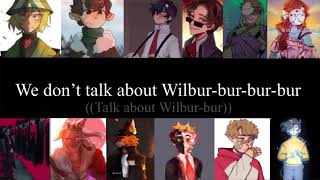 We Don’t talk about WilburWe Don’t Talk About Bruno DSMP Fan Cover [upl. by Noreht584]